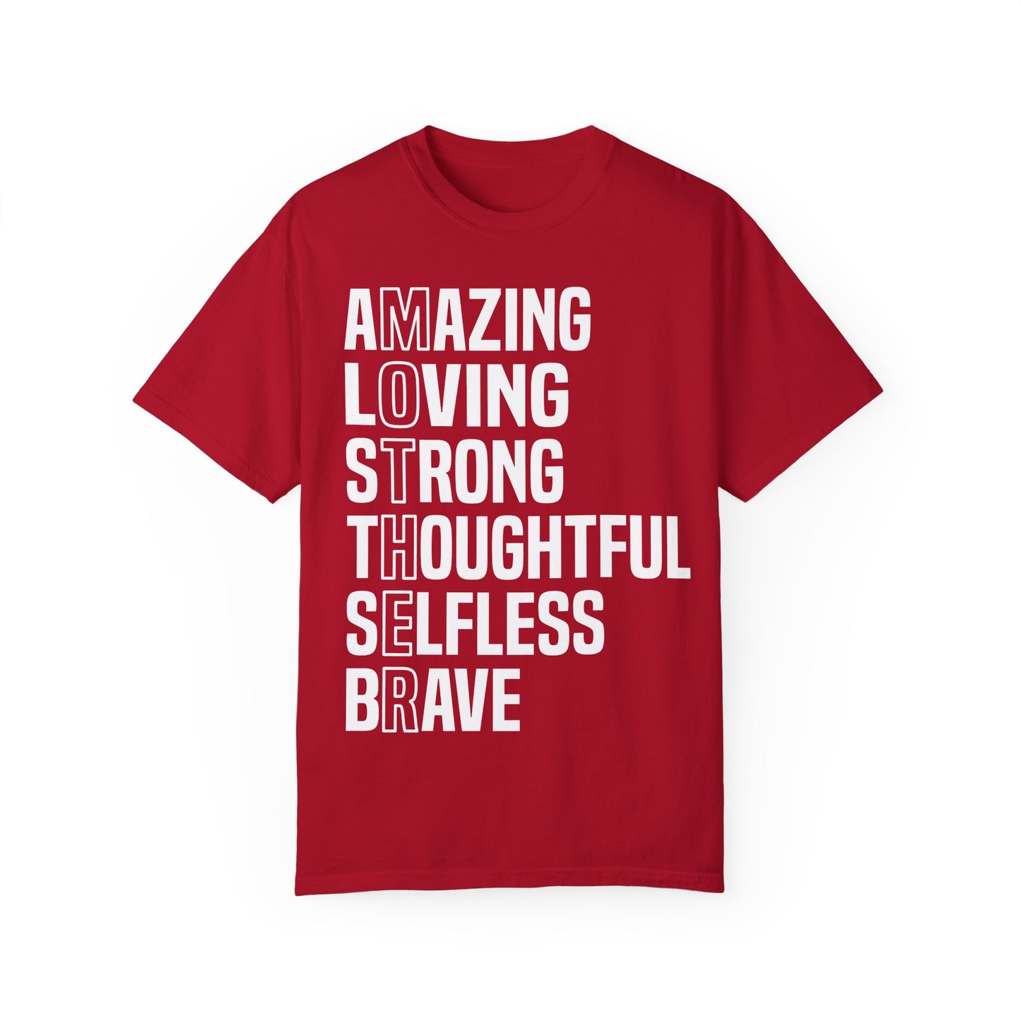 Inspirational Unisex T-Shirt - Amazing Loving Strong Thoughtful Selfless Brave
