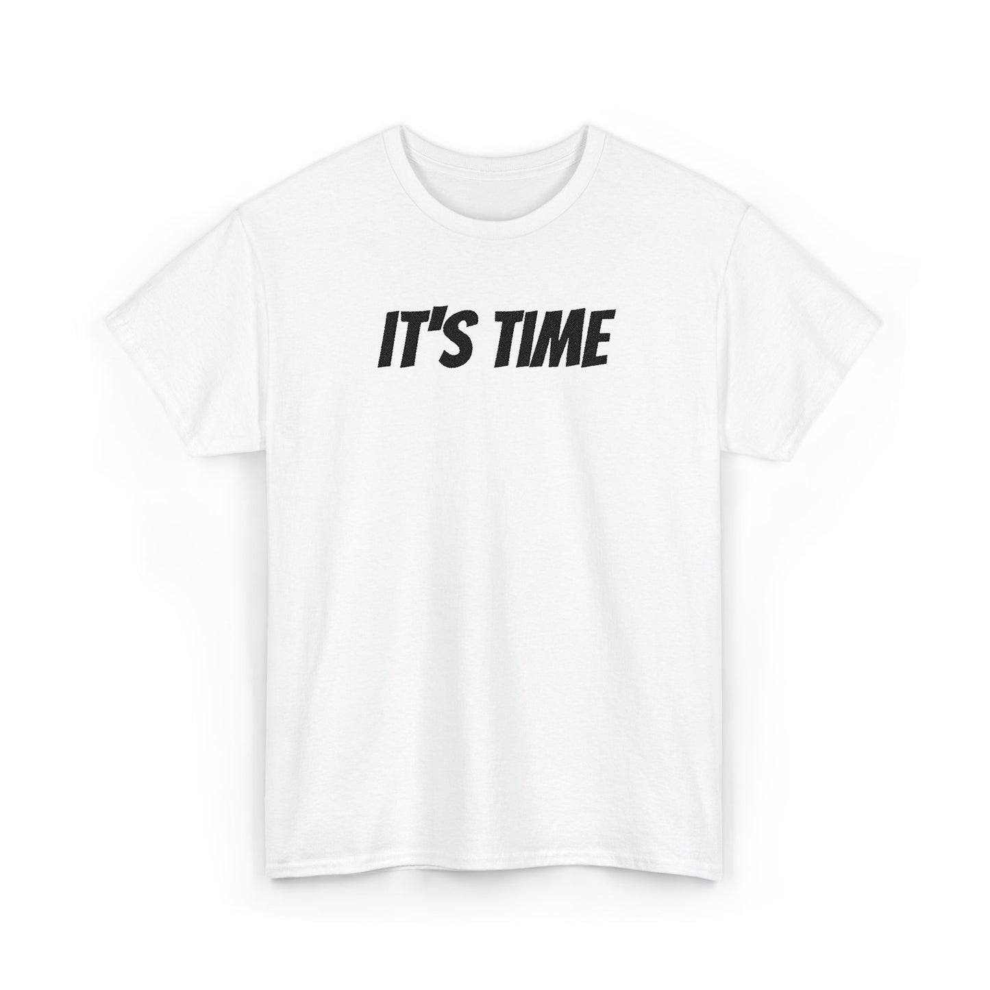 It's Time Unisex Heavy Cotton Tee, Motivational T-Shirt, Casual Wear, Gift Idea for Friends, Daily Apparel, Relaxed Fit