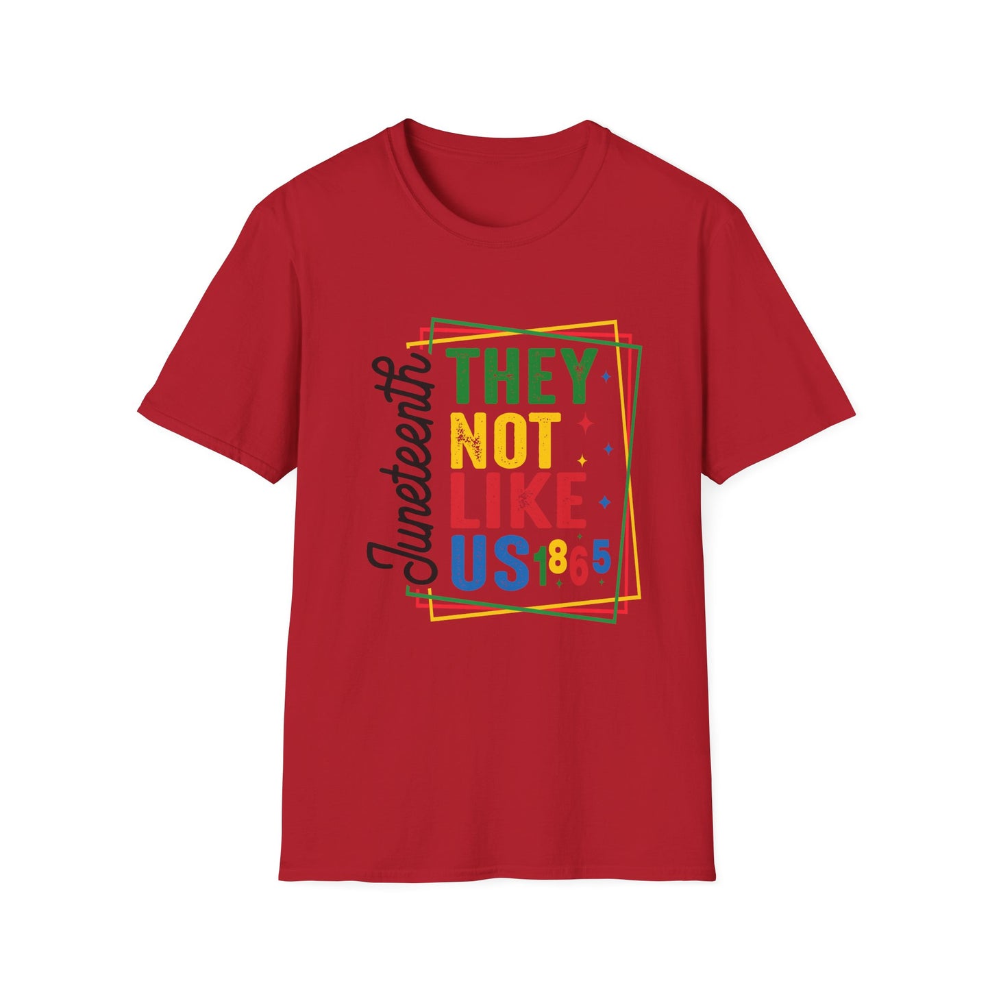 Juneteenth Celebration T-Shirt - "They Not Like Us!" Design