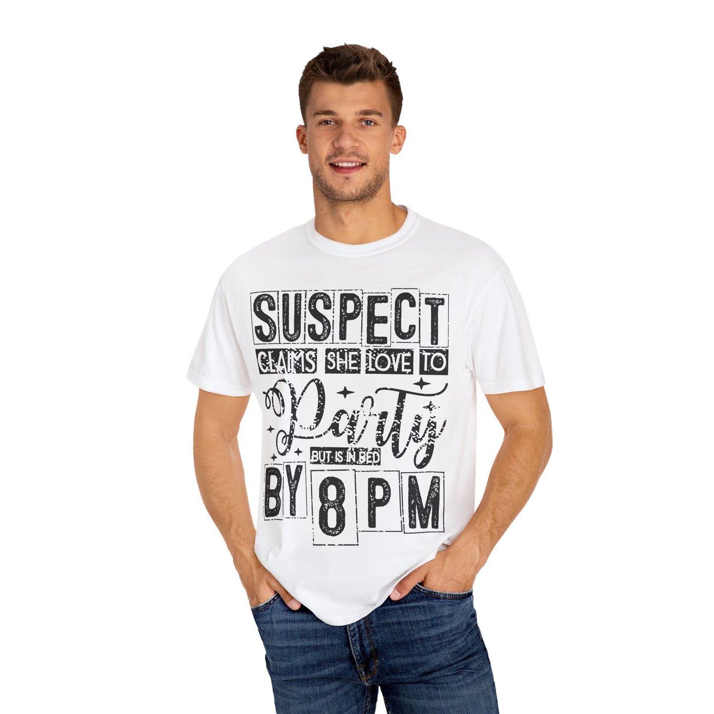 Funny Unisex T-Shirt - 'Suspect Claims She Loved to Party But Is in Bed by 8 PM'