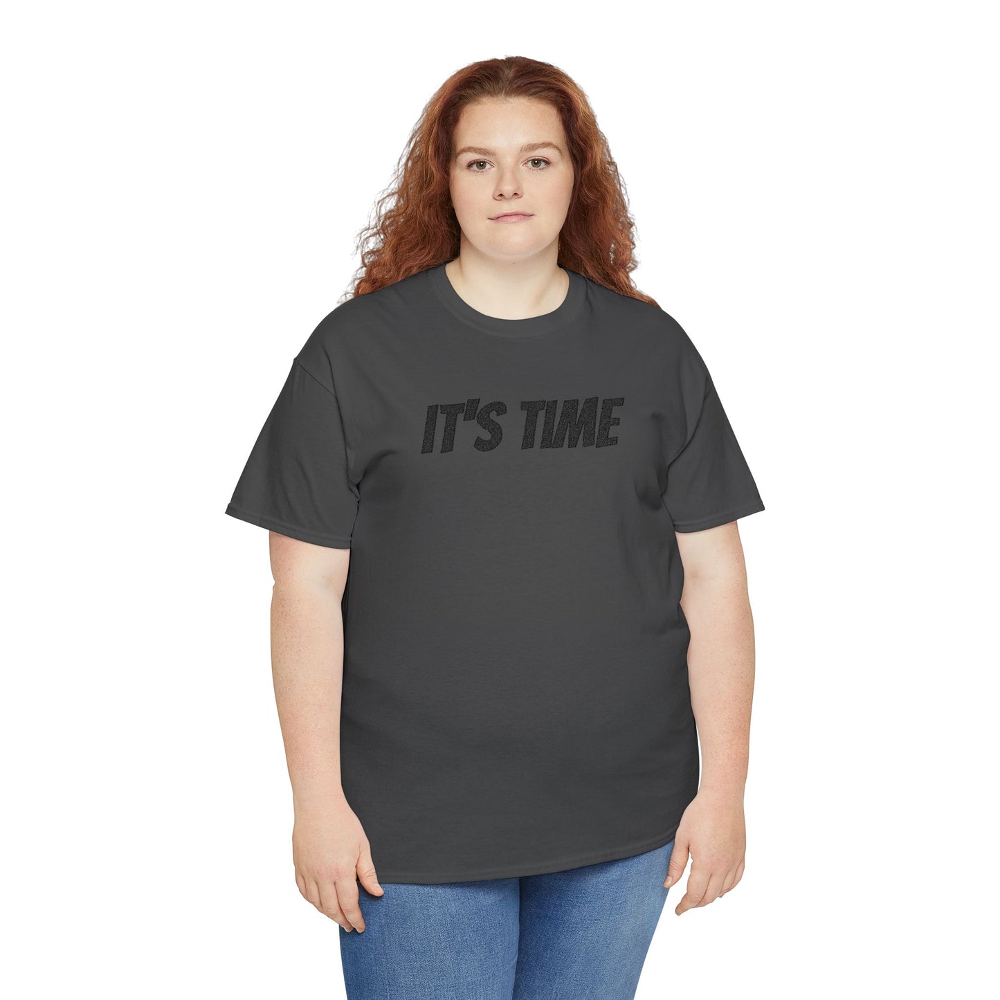 It's Time Unisex Heavy Cotton Tee, Motivational T-Shirt, Casual Wear, Gift Idea for Friends, Daily Apparel, Relaxed Fit