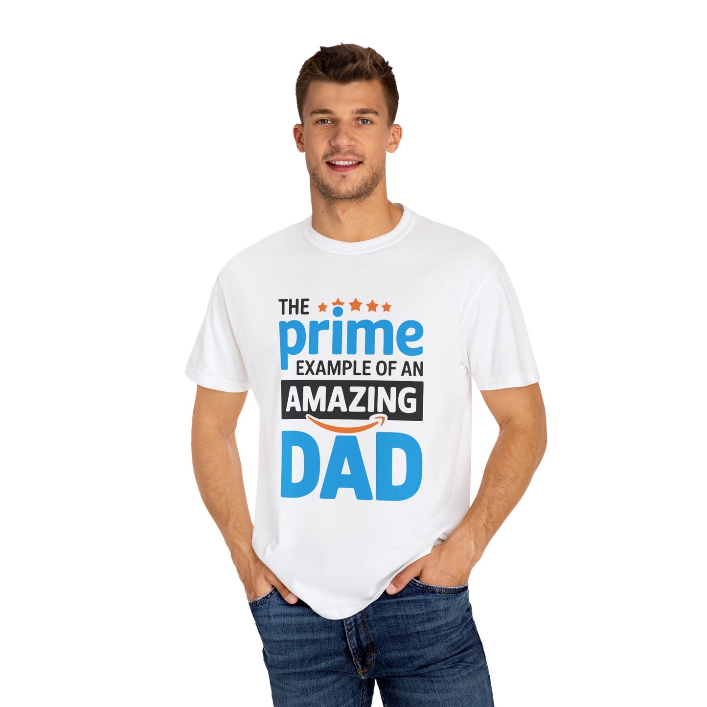The Prime Example of an Amazing Dad Unisex T-Shirt | Gift for Father's Day, Dad's Birthday, Casual Wear, Dad Apparel, Family Reunion Shirt
