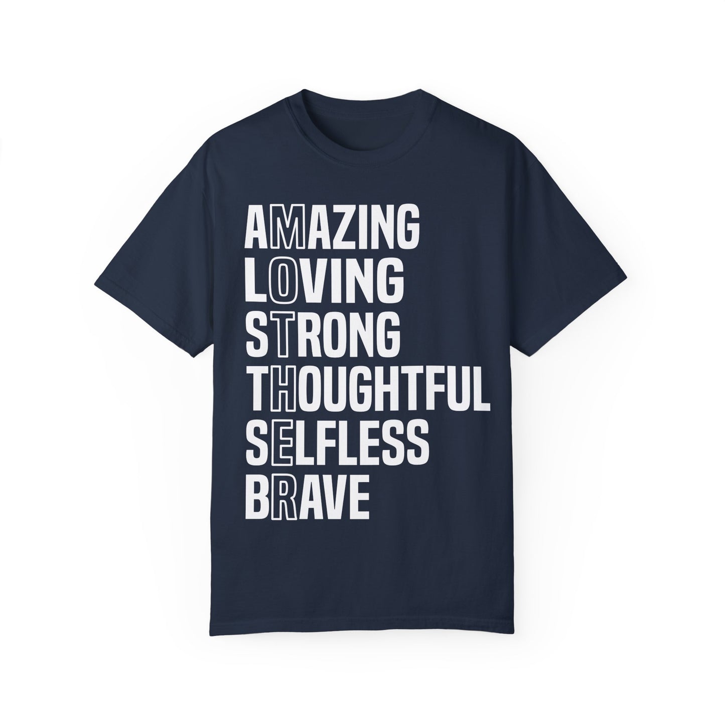 Inspirational Unisex T-Shirt - Amazing Loving Strong Thoughtful Selfless Brave