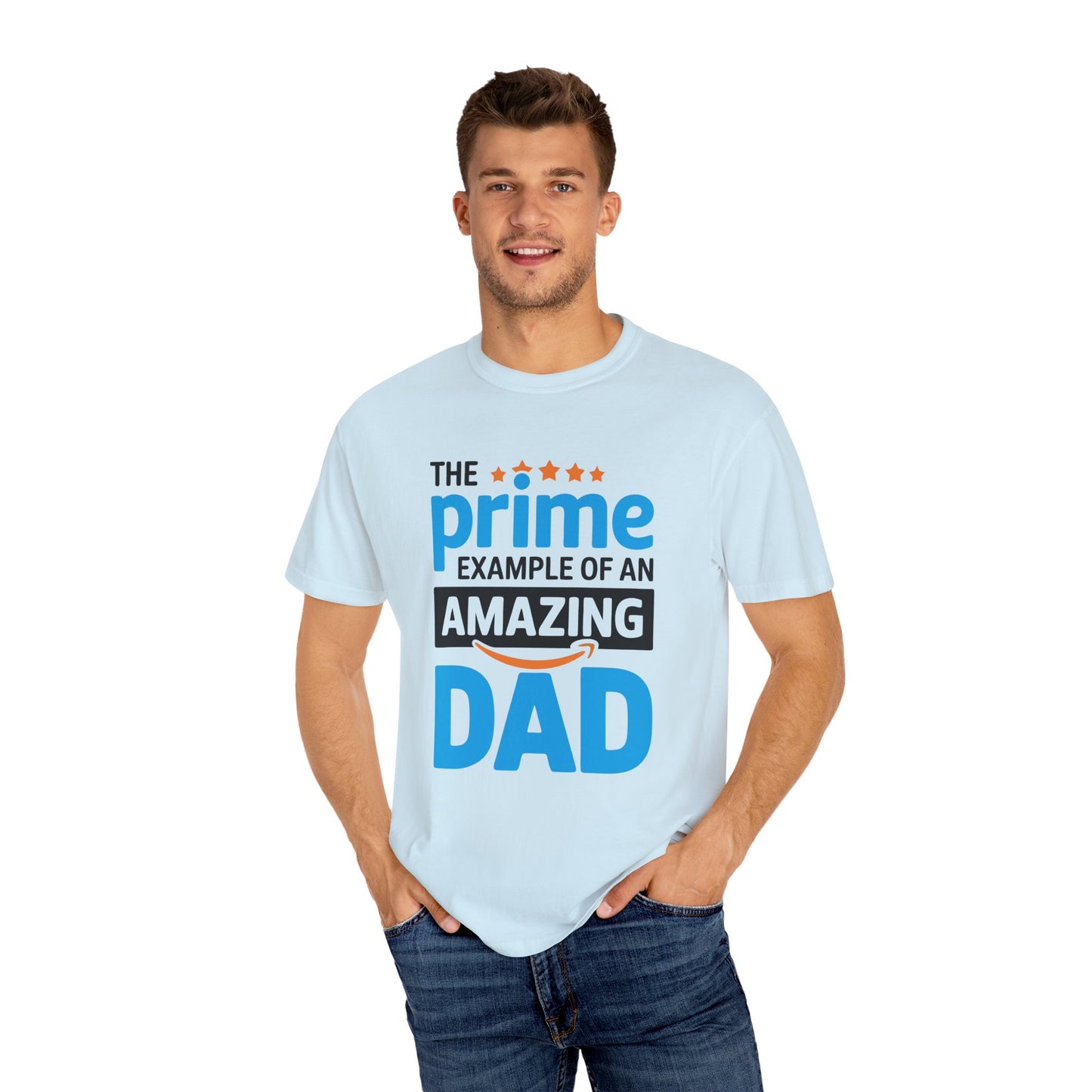The Prime Example of an Amazing Dad Unisex T-Shirt | Gift for Father's Day, Dad's Birthday, Casual Wear, Dad Apparel, Family Reunion Shirt