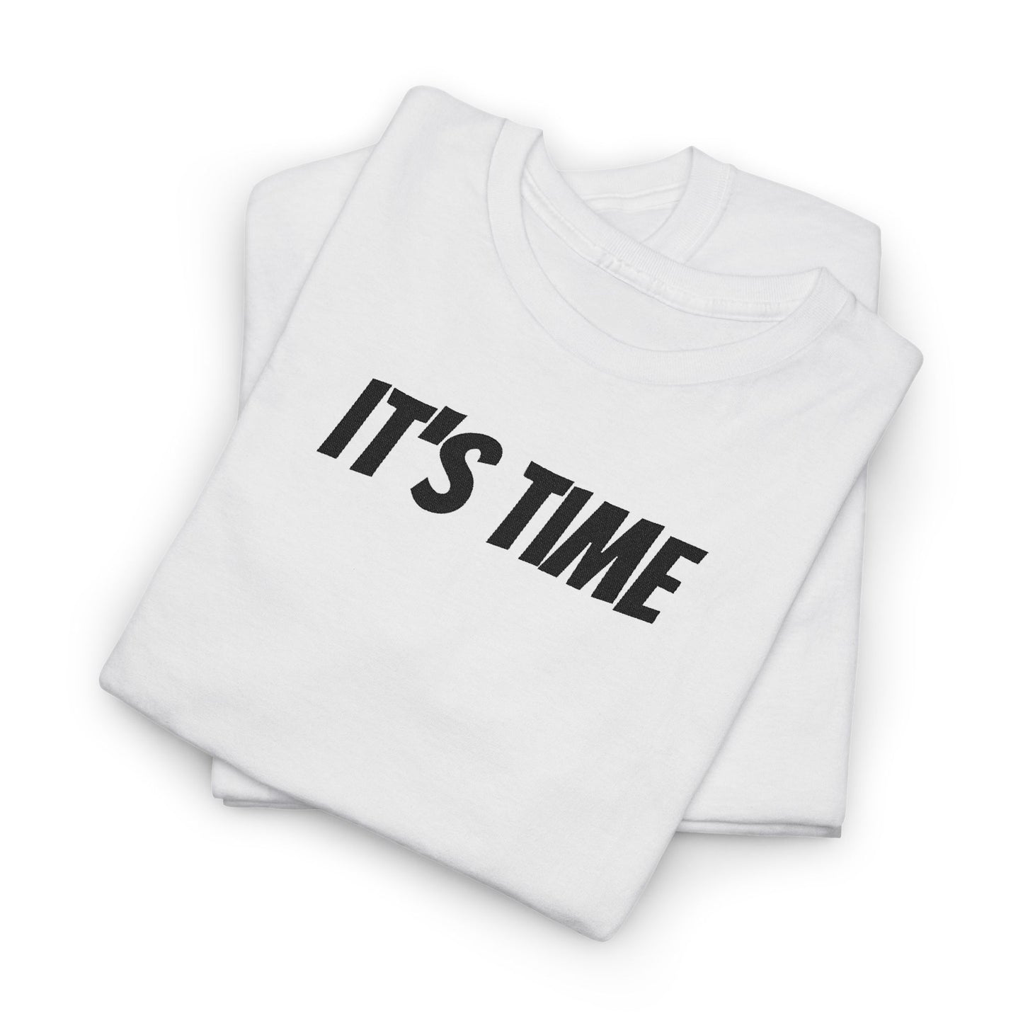 It's Time Unisex Heavy Cotton Tee, Motivational T-Shirt, Casual Wear, Gift Idea for Friends, Daily Apparel, Relaxed Fit