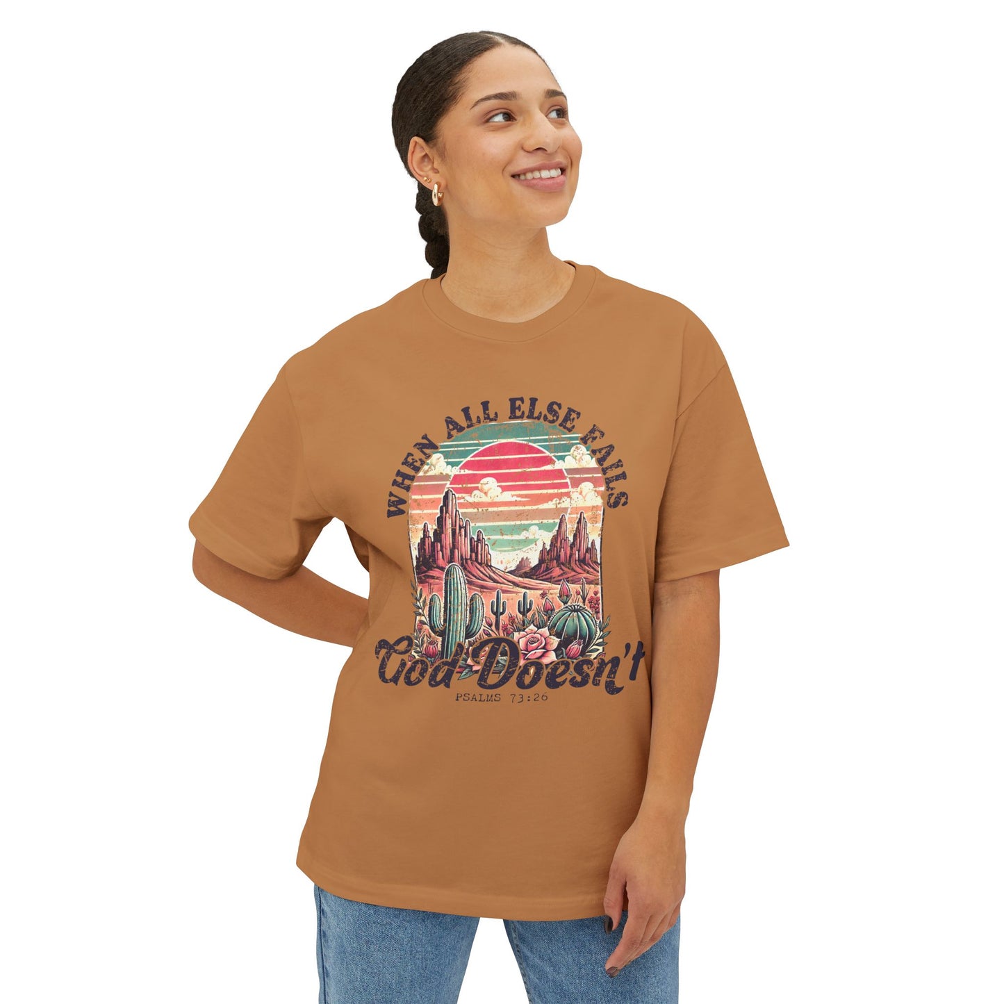 Unisex Oversized Tee - 'When All Else Fails, God Doesn't' Graphic T-Shirt