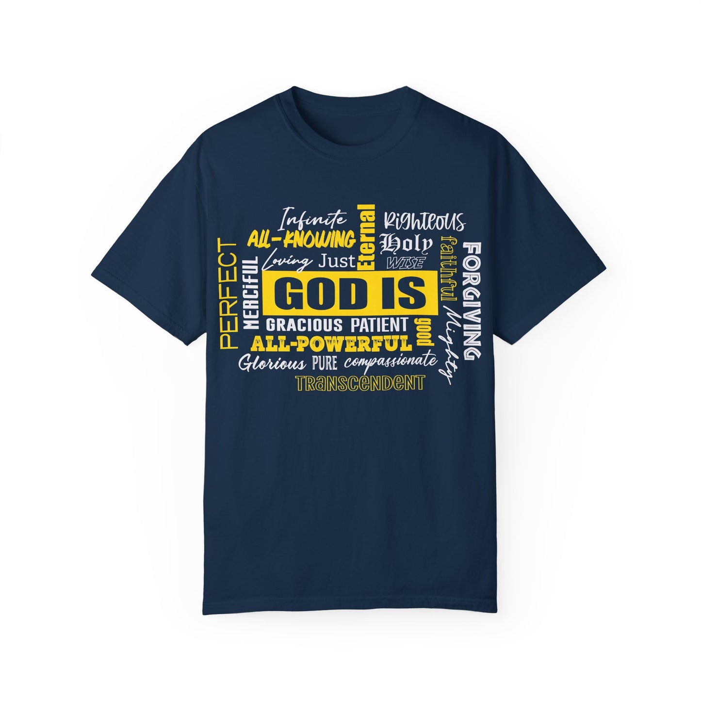 God Is All-Powerful Unisex T-Shirt - Garment-Dyed Christian Apparel