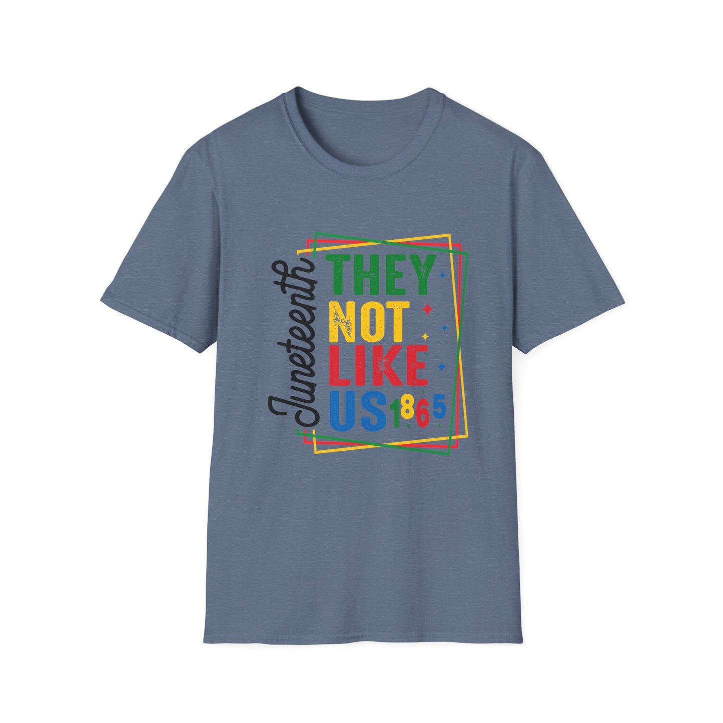 Juneteenth Celebration T-Shirt - "They Not Like Us!" Design