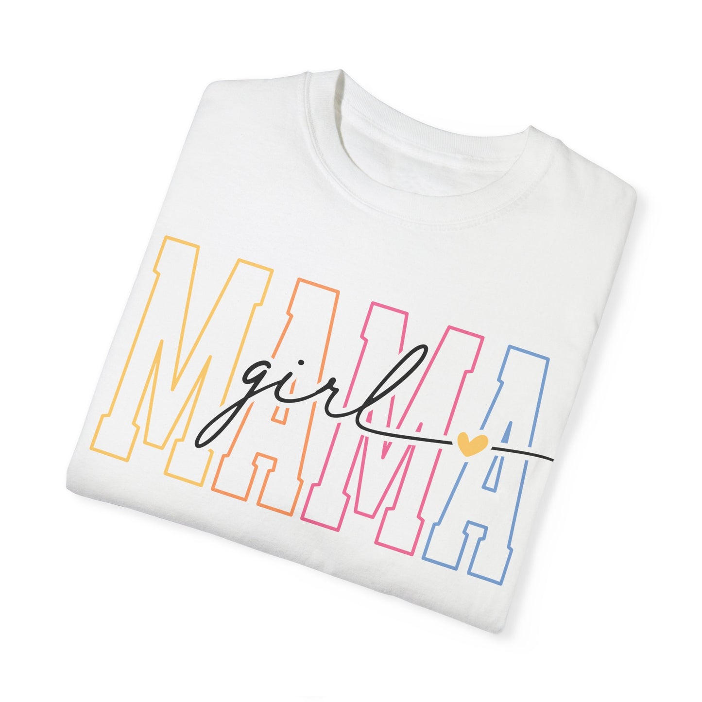 Mama Girl Unisex Garment-Dyed T-Shirt - Stylish and Comfortable Mother's Day Gift