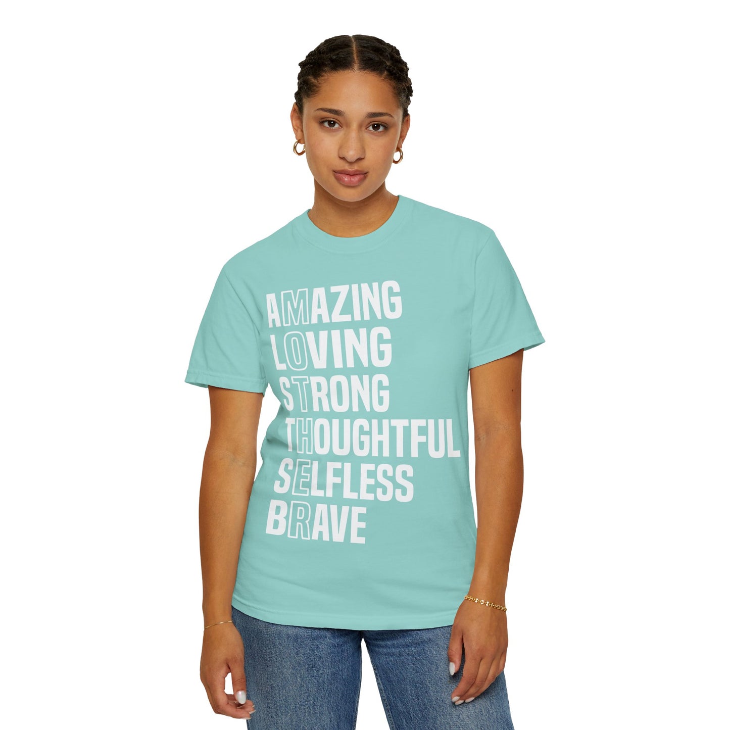 Inspirational Unisex T-Shirt - Amazing Loving Strong Thoughtful Selfless Brave