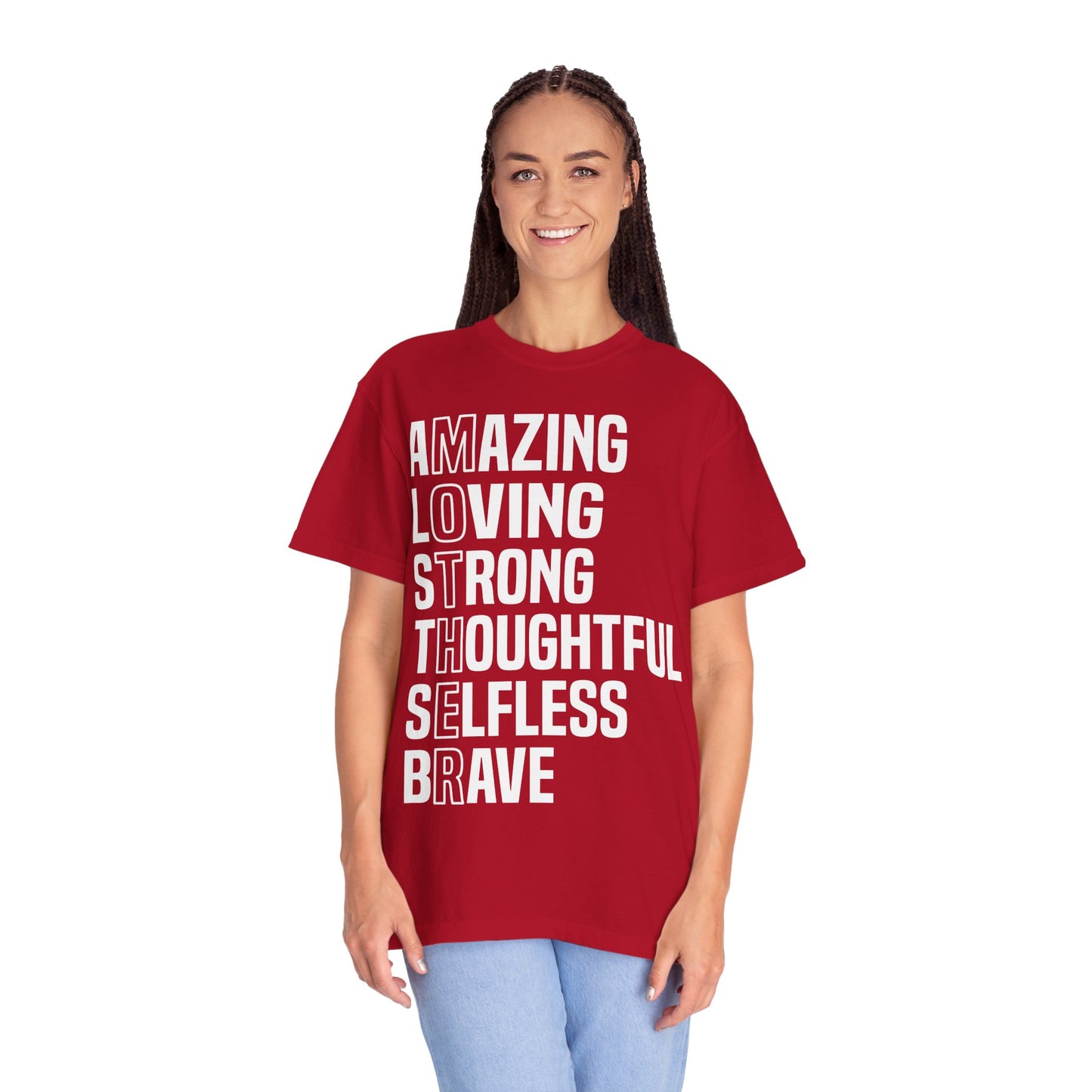 Inspirational Unisex T-Shirt - Amazing Loving Strong Thoughtful Selfless Brave