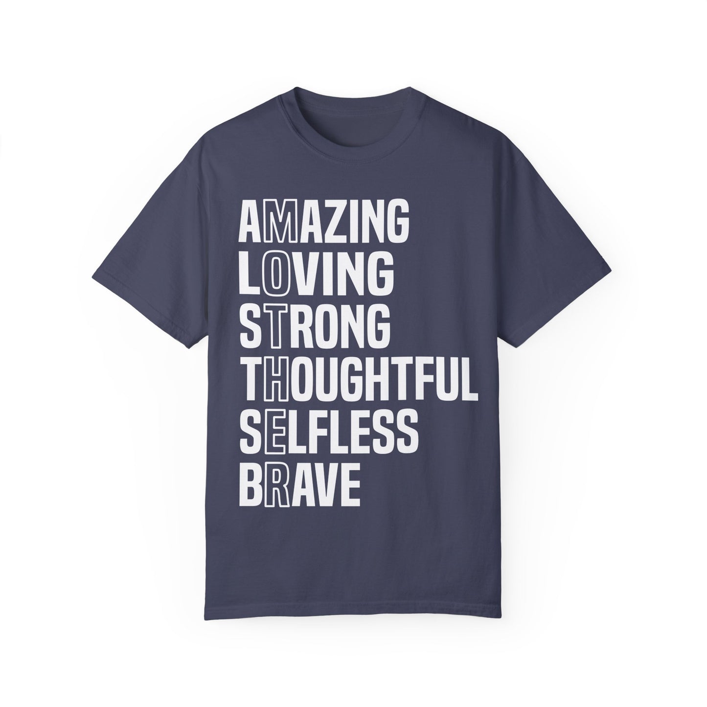 Inspirational Unisex T-Shirt - Amazing Loving Strong Thoughtful Selfless Brave