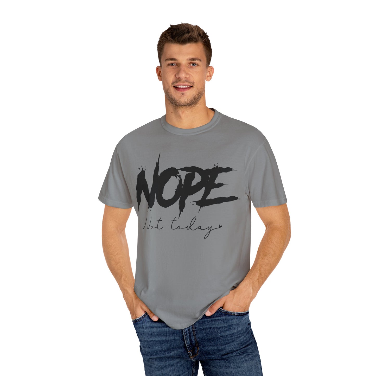 Funny Unisex T-Shirt - "NOPE Not Today" - Casual and Comfy Wear
