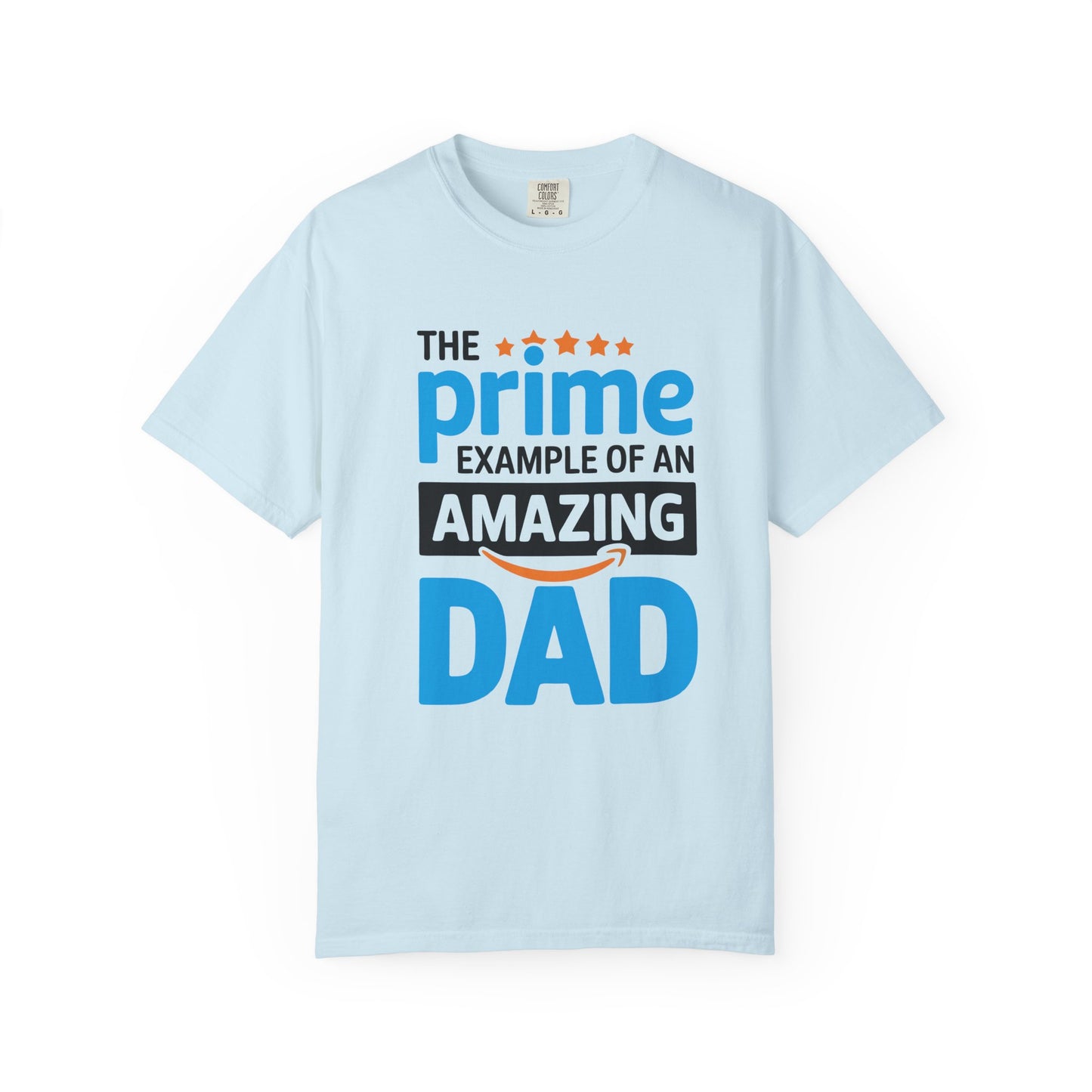 The Prime Example of an Amazing Dad Unisex T-Shirt | Gift for Father's Day, Dad's Birthday, Casual Wear, Dad Apparel, Family Reunion Shirt