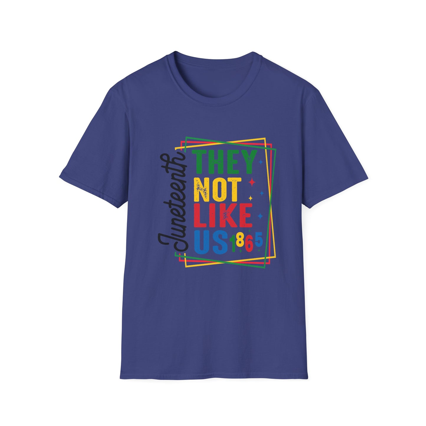 Juneteenth Celebration T-Shirt - "They Not Like Us!" Design