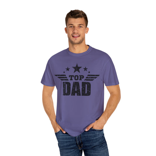 Top Dad Garment-Dyed T-Shirt | Gift for Father's Day, Unisex Casual Wear, Dad Tee, Birthday Gift, Everyday Comfort