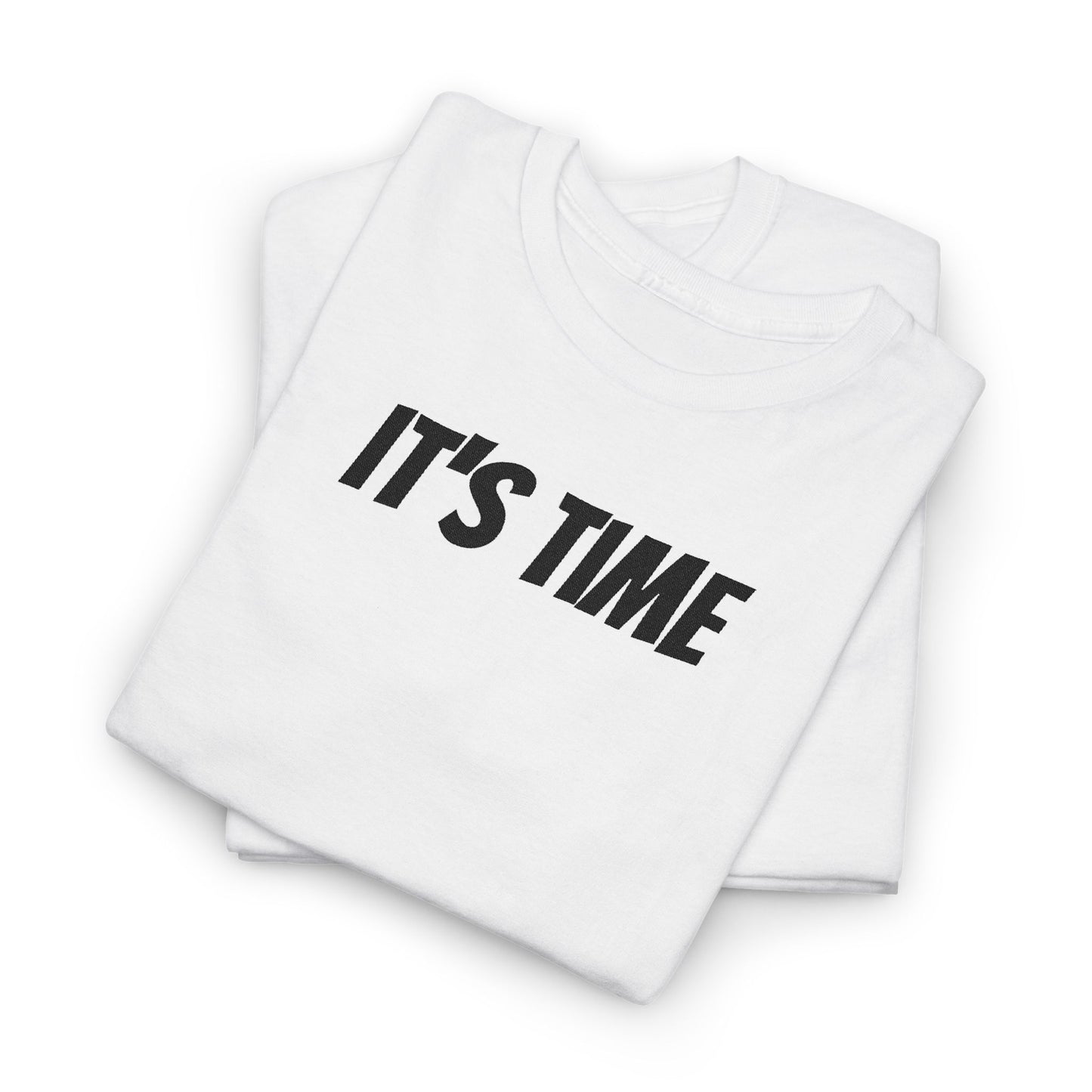 It's Time Unisex Heavy Cotton Tee, Motivational T-Shirt, Casual Wear, Gift Idea for Friends, Daily Apparel, Relaxed Fit