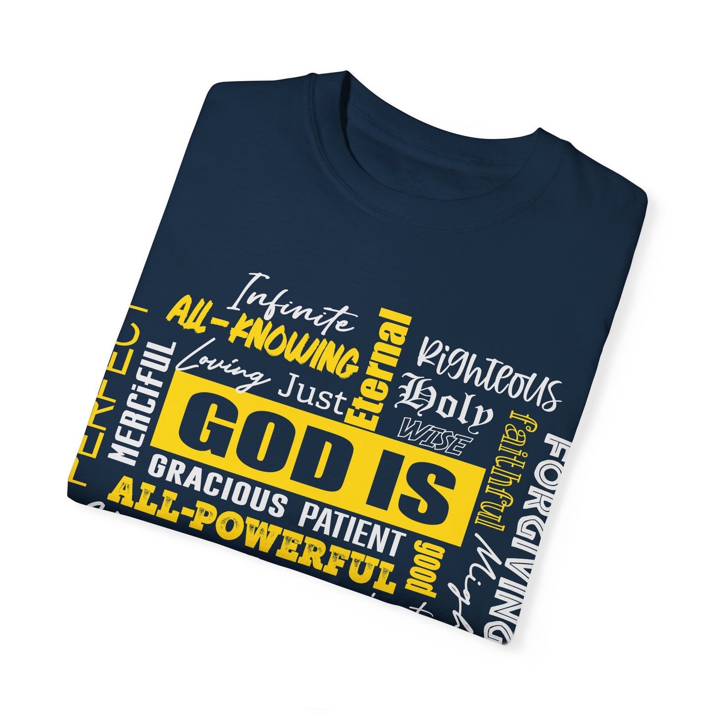 God Is All-Powerful Unisex T-Shirt - Garment-Dyed Christian Apparel
