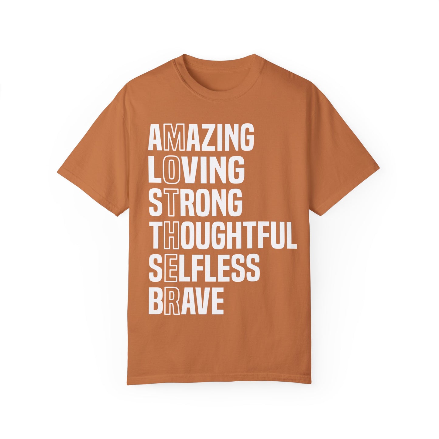 Inspirational Unisex T-Shirt - Amazing Loving Strong Thoughtful Selfless Brave