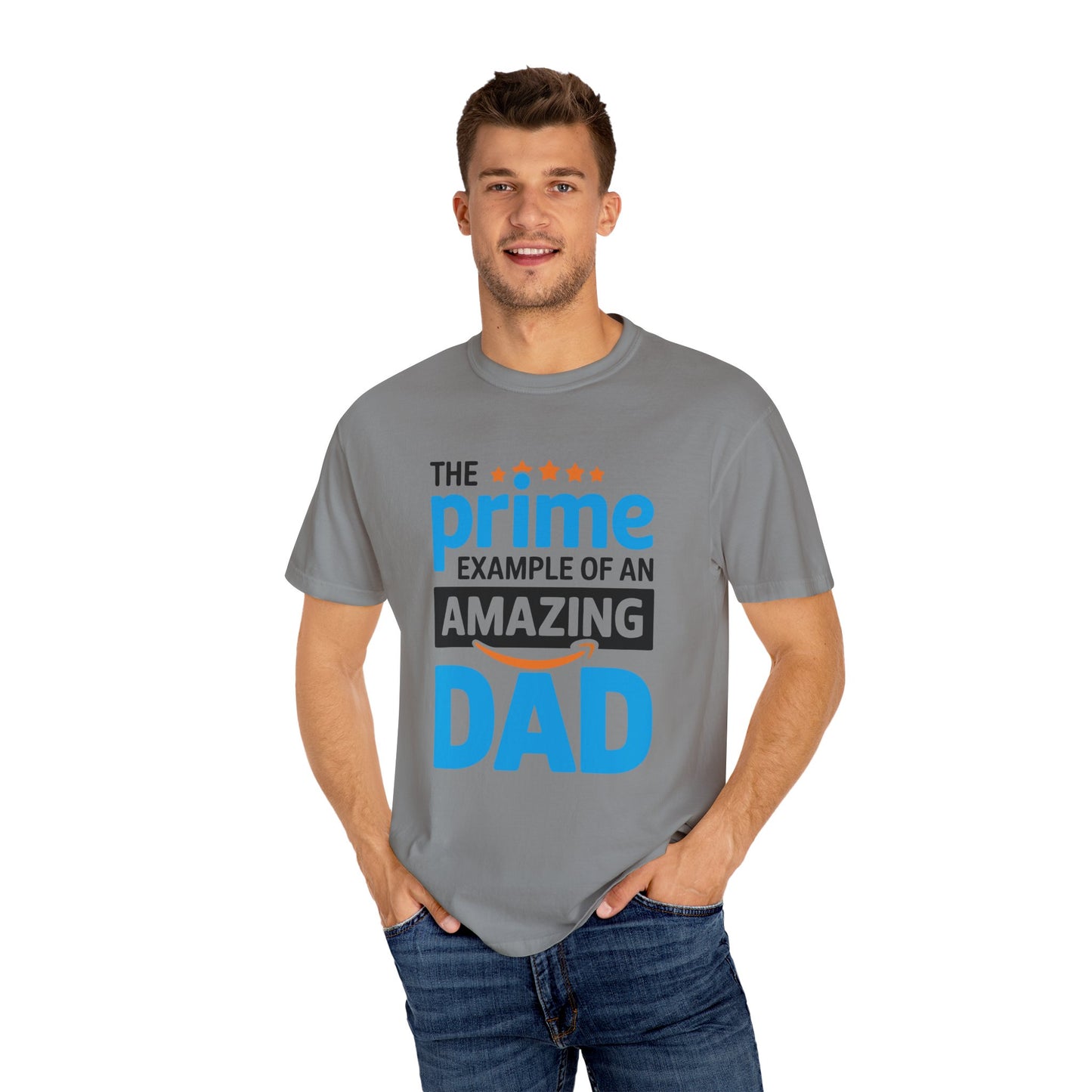 The Prime Example of an Amazing Dad Unisex T-Shirt | Gift for Father's Day, Dad's Birthday, Casual Wear, Dad Apparel, Family Reunion Shirt