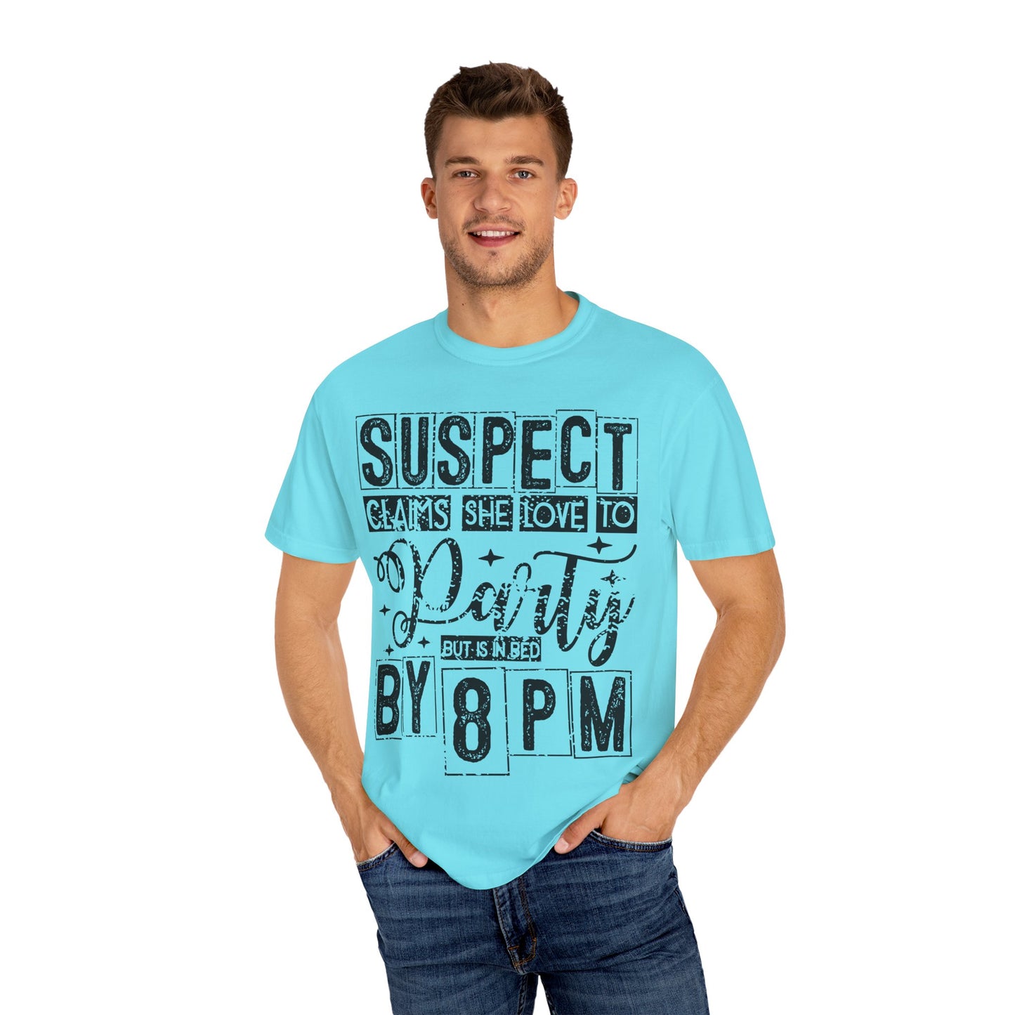 Funny Unisex T-Shirt - 'Suspect Claims She Loved to Party But Is in Bed by 8 PM'