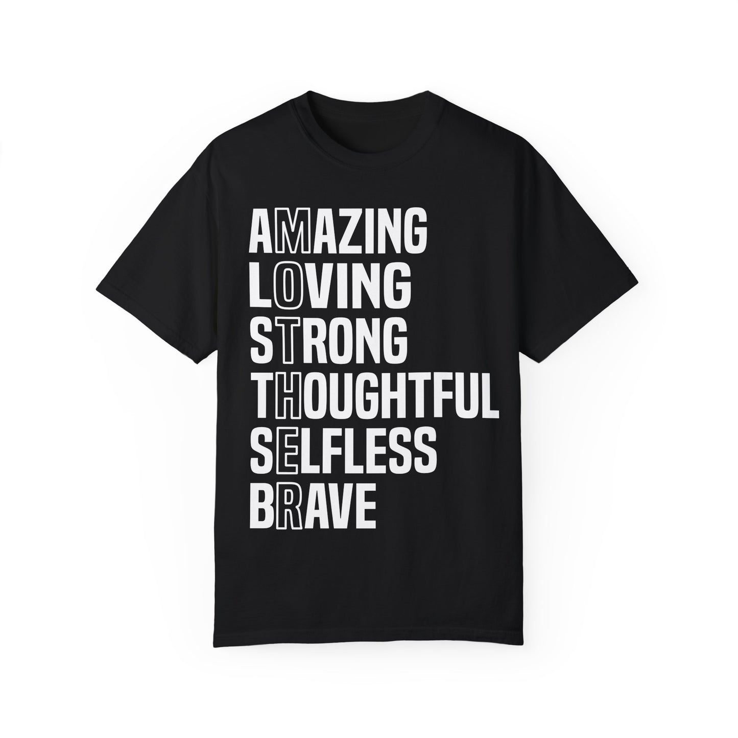 Inspirational Unisex T-Shirt - Amazing Loving Strong Thoughtful Selfless Brave